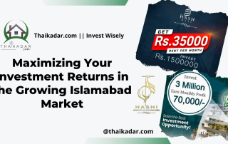 Maximizing Your Investment Returns in the Growing Islamabad Market