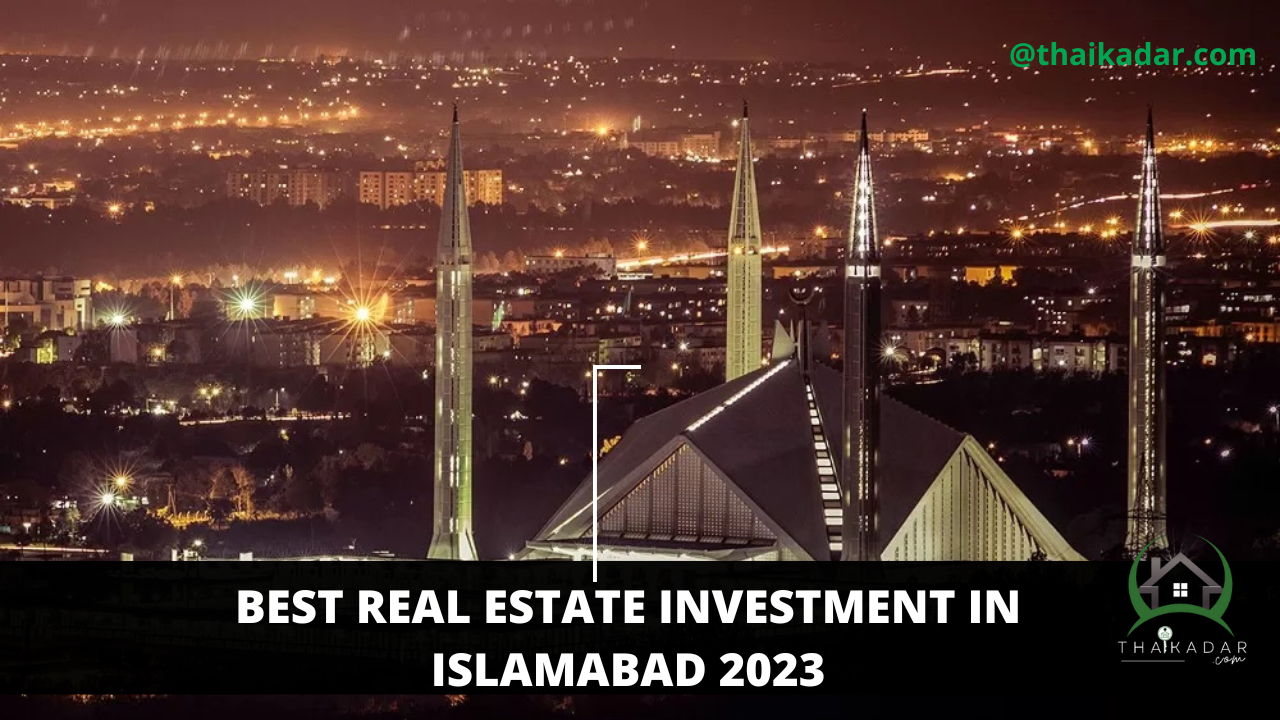 best-real-estate-investment-in-islamabad-2023