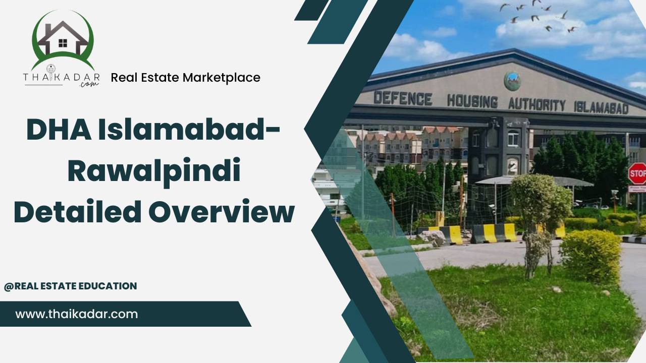 DHA Islamabad-Rawalpindi | Detailed Overview